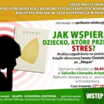 Plakat wydarzenia „Jak wspierać dziecko, które przeżywa stres?” z sylwetką dziecka i okładką książki „Kłopot” Iwony Chmielewskiej, zaproszenie na spotkanie edukacyjne w Inowrocławiu.