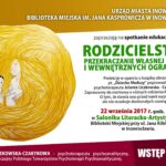 Plakat wydarzenia „Rodzicielstwo – przekraczanie własnej historii i wewnętrznych ograniczeń”, grafika matki i dziecka w otoczeniu długich złotych włosów, informacje o spotkaniu edukacyjnym w Bibliotece Miejskiej im. Jana Kasprowicza w Inowrocławiu.